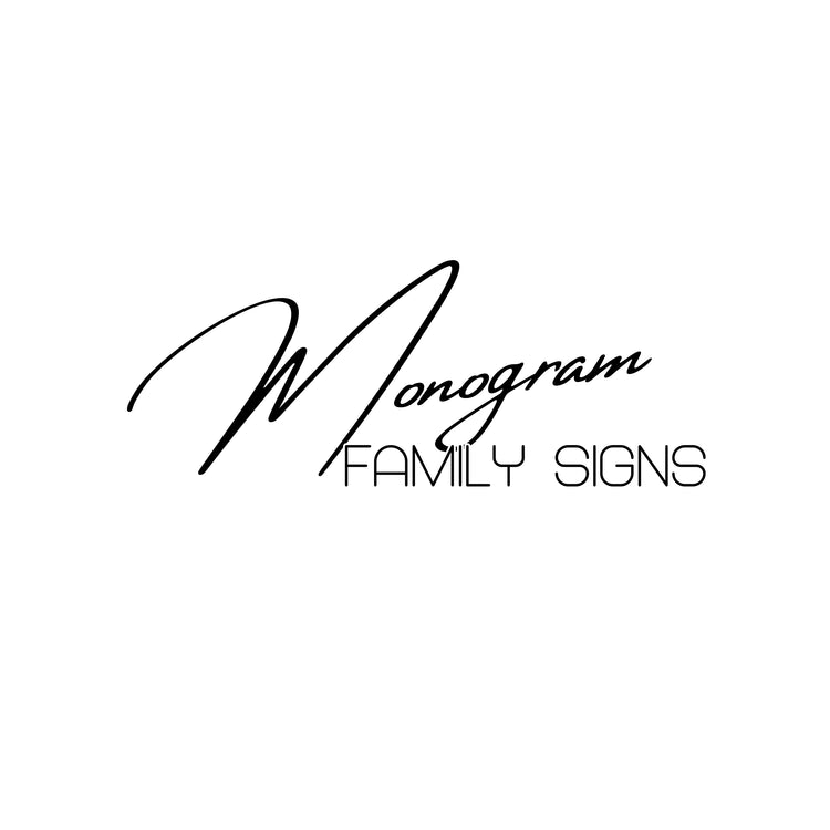 Laser Files Monogram / Family Signs