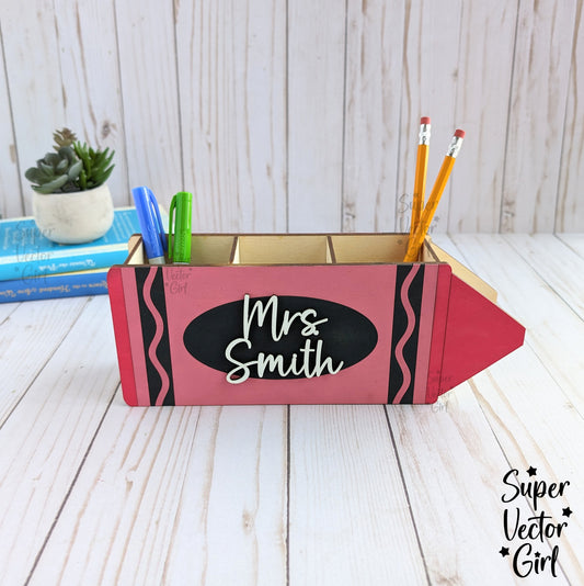 Crayon Shaped Desk Organizer for Pencils Pens, SVG File, Personalized Teacher Appreciation Gift, Digital Laser Cut File, Desk Pen Pencil Holder, Storage Cup Box, Custom Name