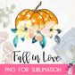 Fall in Love Pumpkin Sublimation Design