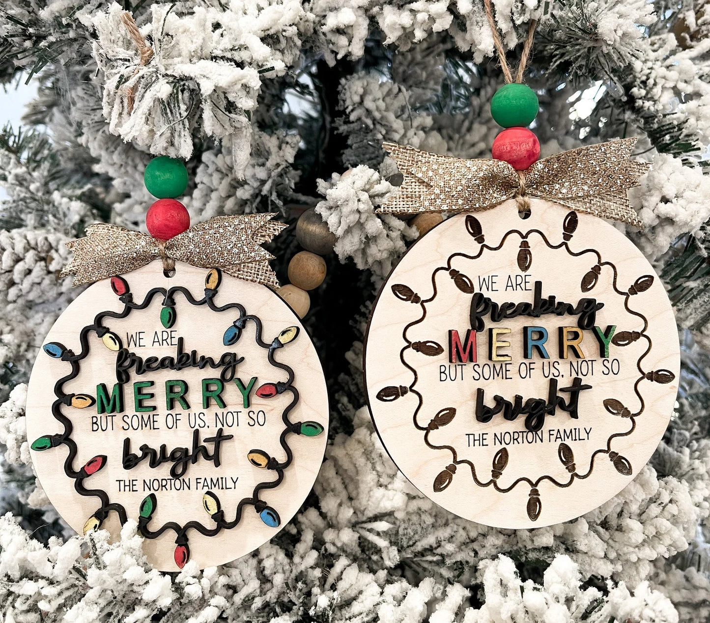 Customizable Family "We Are Freaking Merry But Some Of Us, Not So Bright" Christmas Door Hanger Sign / Ornament Laser Cut File | Glowforge