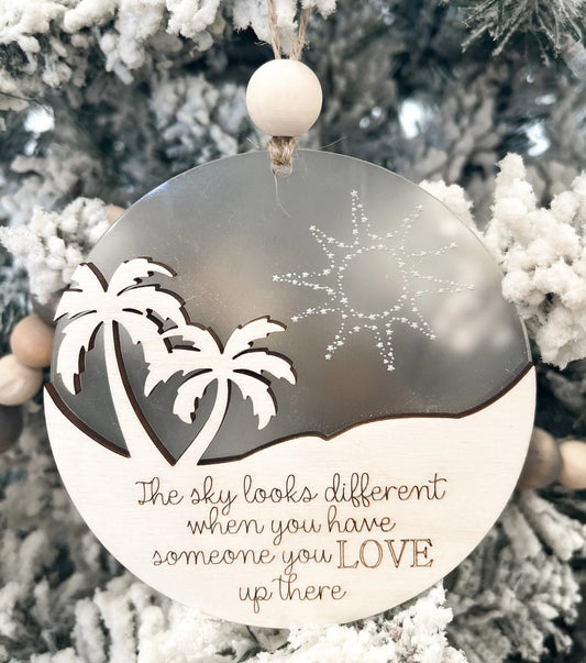 Customizable Memorial "The Sky Looks Different When You Have Someone You Love Up There" With Palm Trees Ornament and Stand Laser Cut File