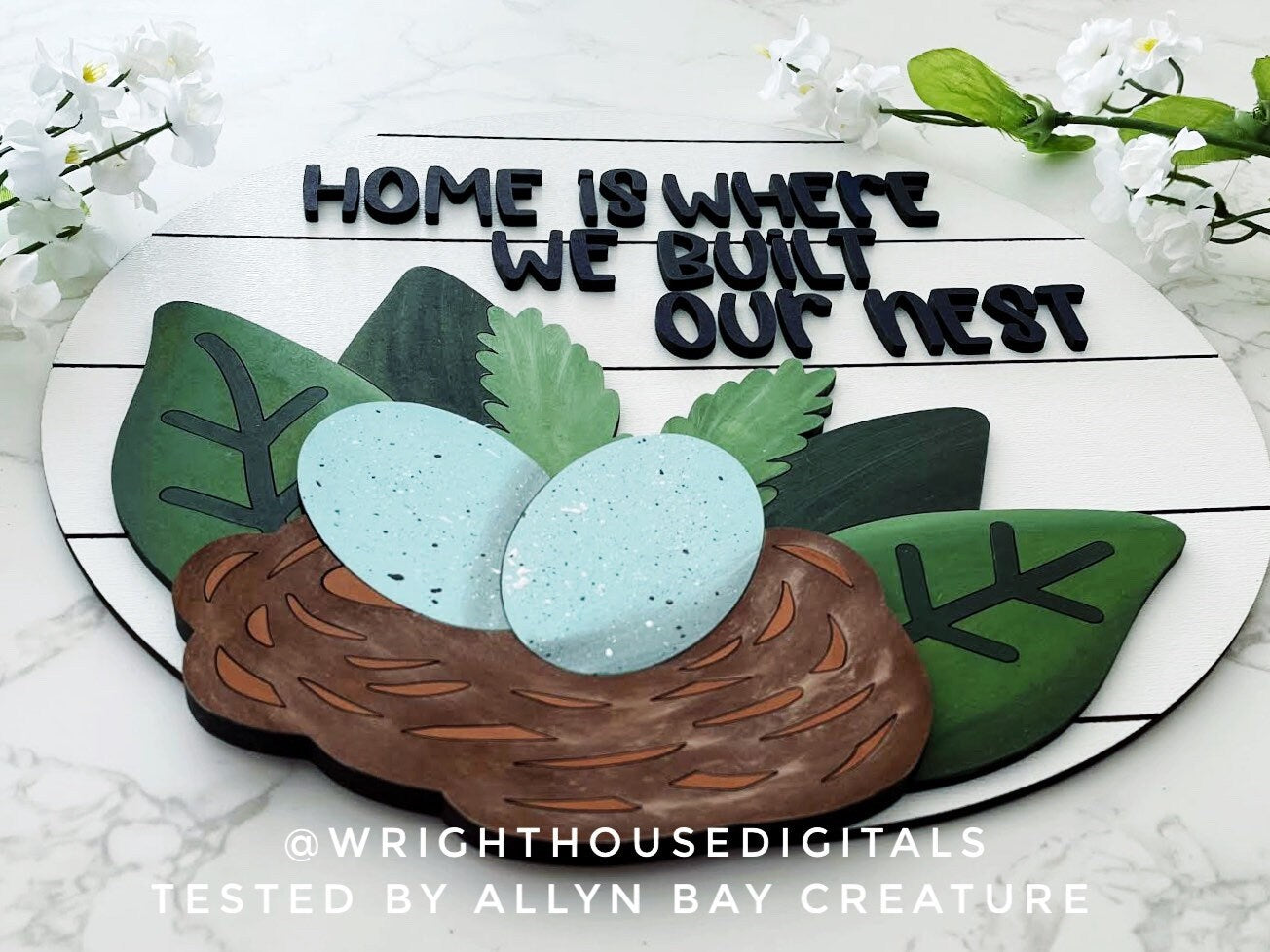 Home Is Where We Built Our Nest Spring Door Hanger - Seasonal Sign Making and DIY Kits - Cut File For Glowforge Lasers - Digital SVG File