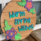 Warm Spring Wishes Floral Door Hanger Round - Spring Floral Sign Making and DIY Kits - Cut File For Glowforge Laser - Digital SVG File