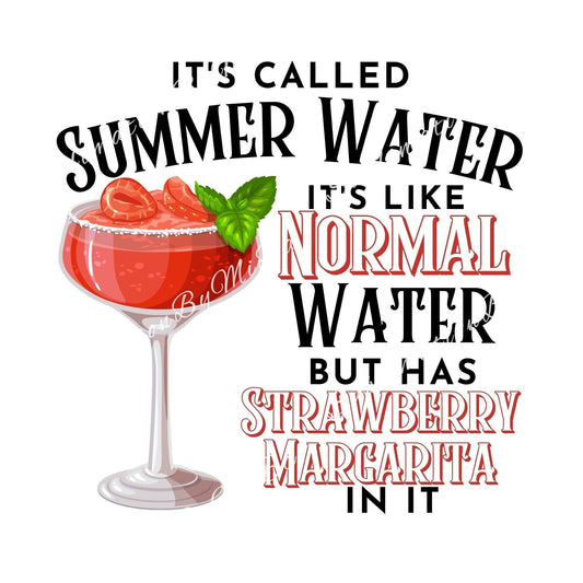 Funny Summer Sublimation design, tumbler Design PNG, It's called Summer Water, Strawberry Margarita design, Drinks Sublimation Design