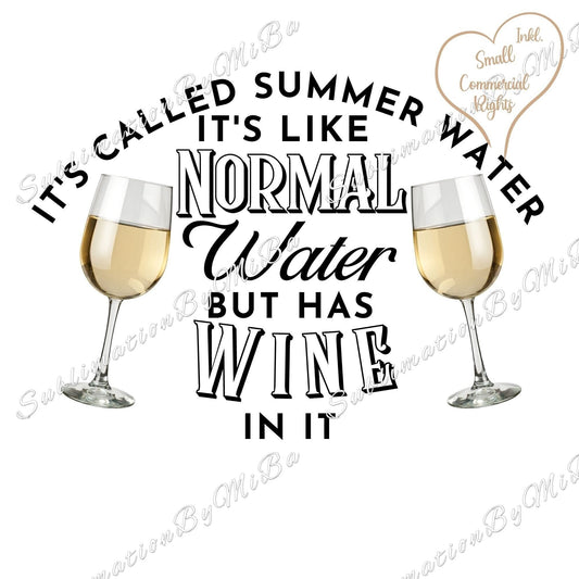 Funny Summer Wine Sublimation design, tumbler Design PNG, It's called Summer Water, Wine design, Drinks Sublimation Design