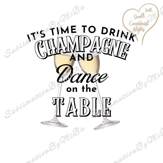 Funny Summer Champagne Sublimation design, tumbler Design PNG, Let's dance on the table, Champagne design, Drinks Sublimation Design