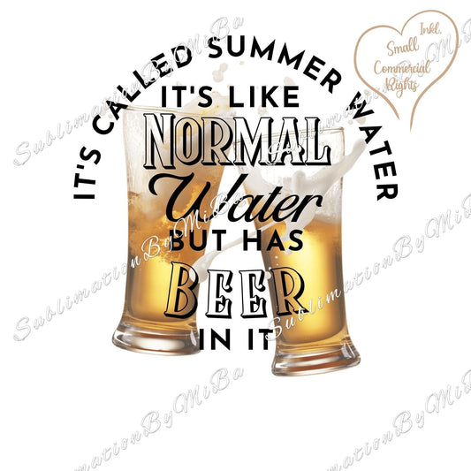 Funny Summer Sublimation design, tumbler Design PNG, It's called Summer Water, Beer design, Drinks Sublimation Design