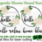 Southern Magnolia Overhanging Floral Sign Bundle - Seasonal Sign Making and DIY Kits - Cut File For Glowforge Lasers - Digital SVG File