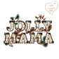 Modern Christmas Sublimation Design PNG, Jolly Mama design for her, Sublimation Design Download, Coolest Holiday Design for adults