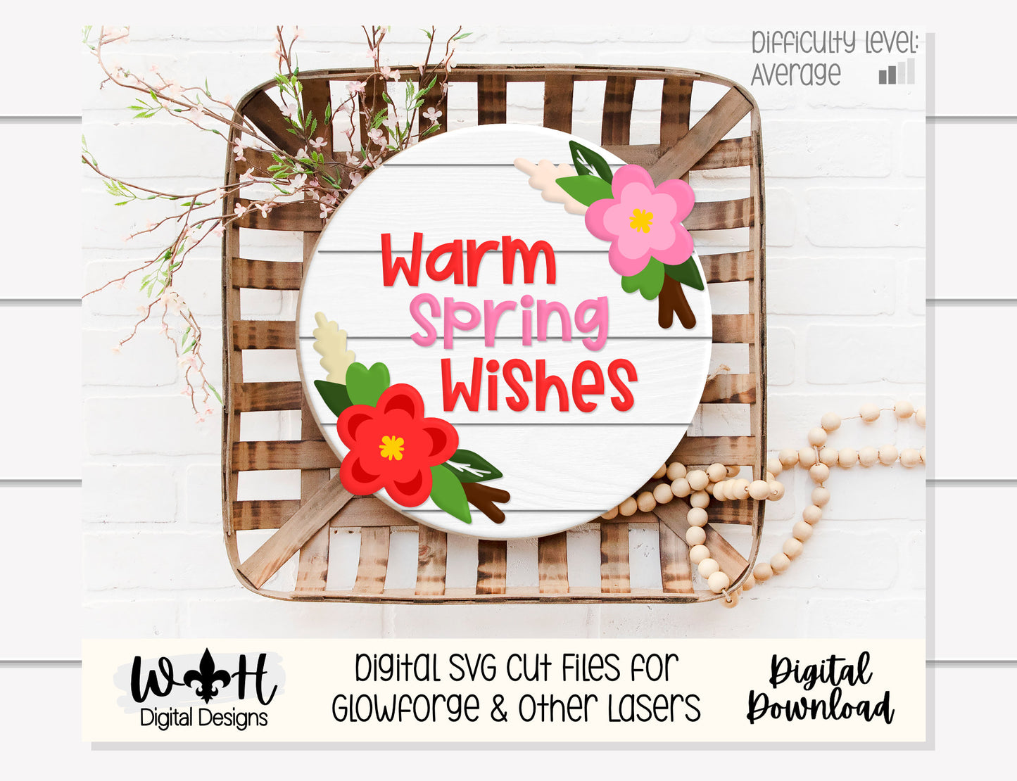 Warm Spring Wishes Floral Door Hanger Round - Spring Floral Sign Making and DIY Kits - Cut File For Glowforge Laser - Digital SVG File