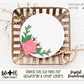 Beauty Rose and Thorns Valentine Door Hanger Round - Floral Sign Making and DIY Kits - Cut File For Glowforge Laser - Digital SVG File