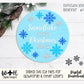 Snowflake Kisses Christmas Wishes Winter Door Hanger Round - Sign Making and DIY Kits - Cut File For Glowforge Lasers - Digital SVG File