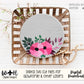 Pretty Pink Florals and Foliage - Door Hanger Round - Sign Making and DIY Kits - Single Line Cut File For Glowforge Laser - Digital SVG File