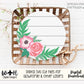 Inset Florals and Greenery Round - Single Line Dremel Shaping - Sign Making and DIY Kits - Cut File For Glowforge Laser - Digital SVG File