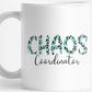 Chaos Coordinator Sublimation Design for Teacher or Mom