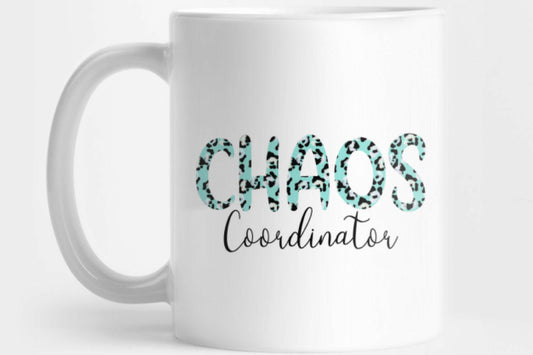 Chaos Coordinator Sublimation Design for Teacher or Mom