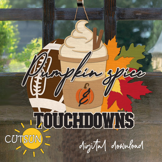 Pumpkin spice & touchdowns Door Hanger SVG Football door hanger SVG Fall door sign SVG Fall svg Football svg Laser cut files