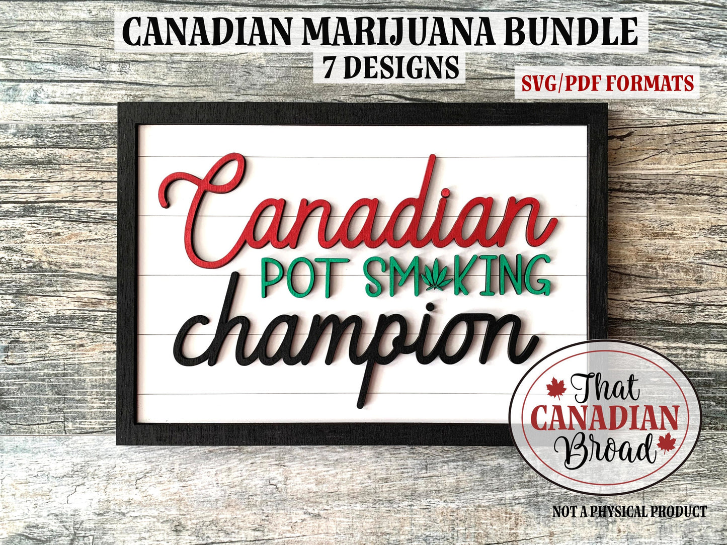 Canadian CANNABIS Sign Bundle, 7 SIGNS, laser files, digital files, glowforge, laser