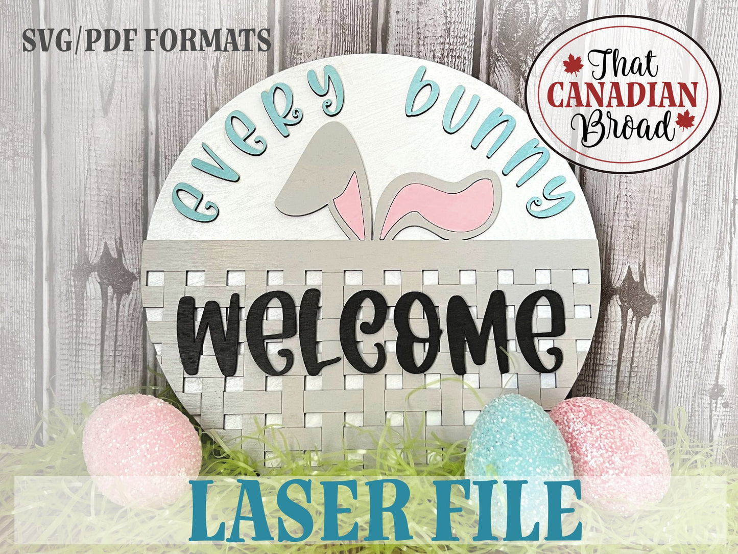 Every Bunny Welcome Sign, Laser Sign, digital file, SVG, PDF