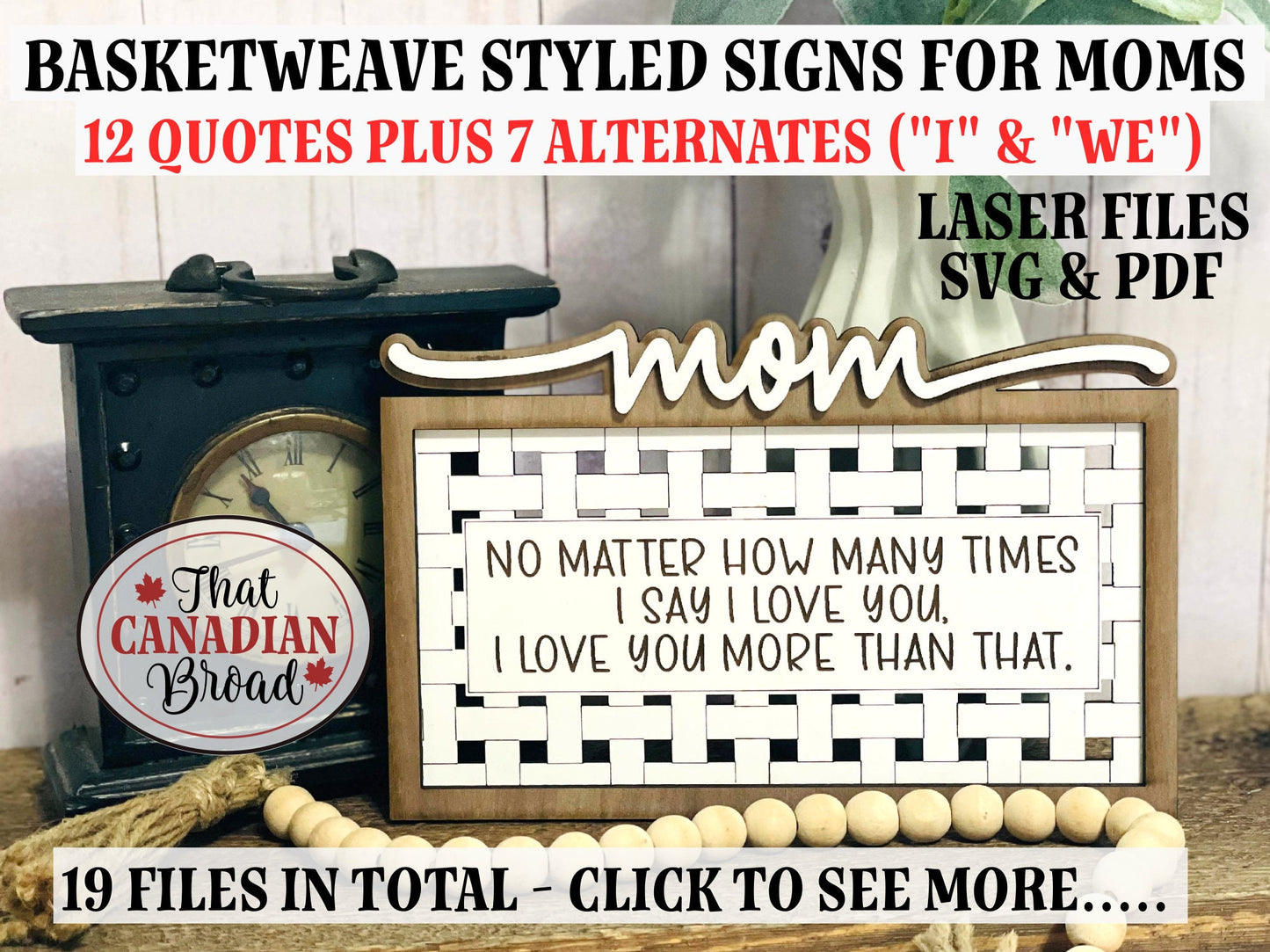 SIGNS FOR MOM basketweave styling, 12 quotes plus 7 alternates, 19 files in total, laser files, digital files, glowforge, laser