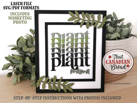 Plant Mama Sign Laser File, marketing photo and step by step instructions included, SVG & PDF formats, digital file