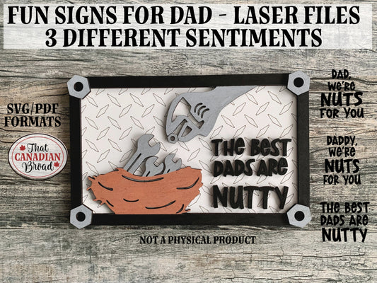 Father's Day Sign, Nuts For Dad Sign, Best Dads Are Nutty Sign, Nutty For You Dad Sign, Laser File, SVG & PDF formats, digital file