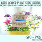 Mothers Day Bundle - Gift Card Holder Plant Stake Digital File, Laser Ready SVG, PNG