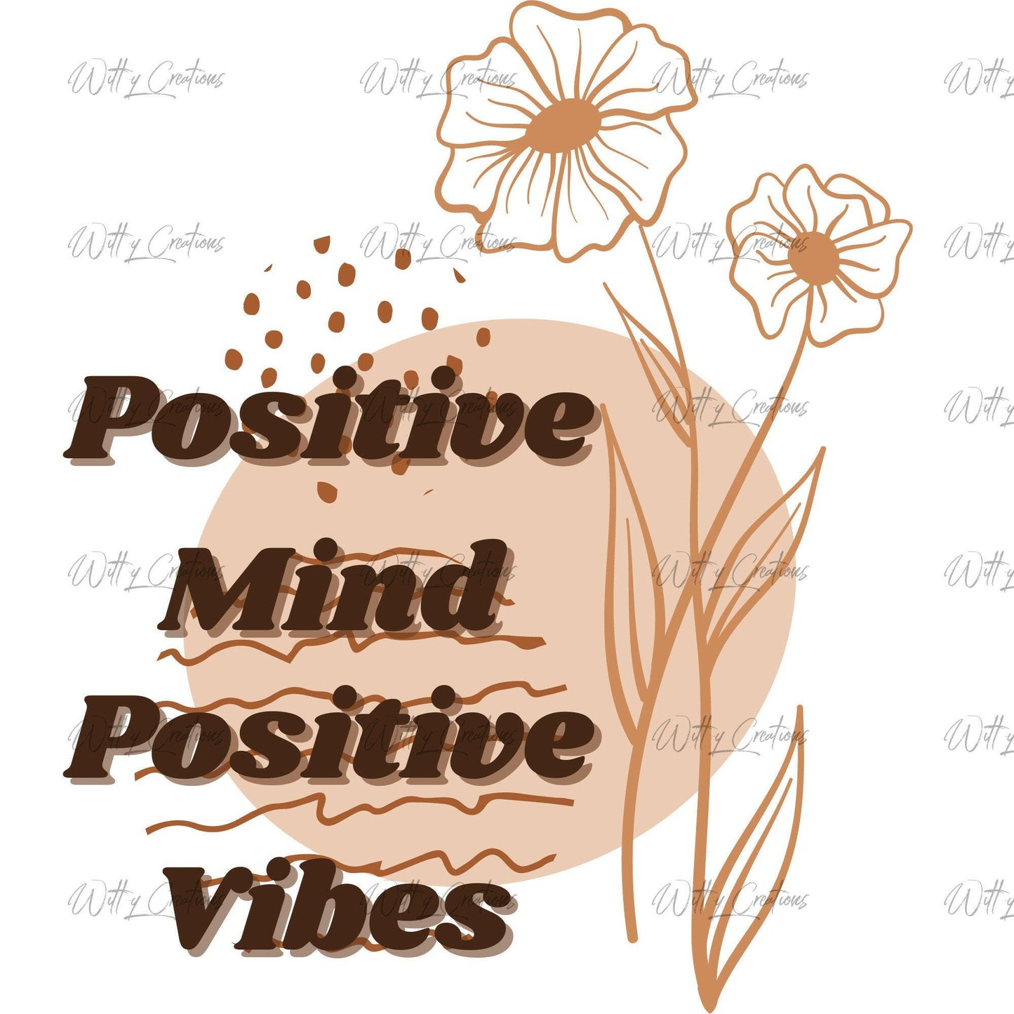 Positive Mind Positive Vibes PNG Digital Download DIY Projects and Crafts - Inspirational and Uplifting Design for T-Shirts, Mugs, Posters