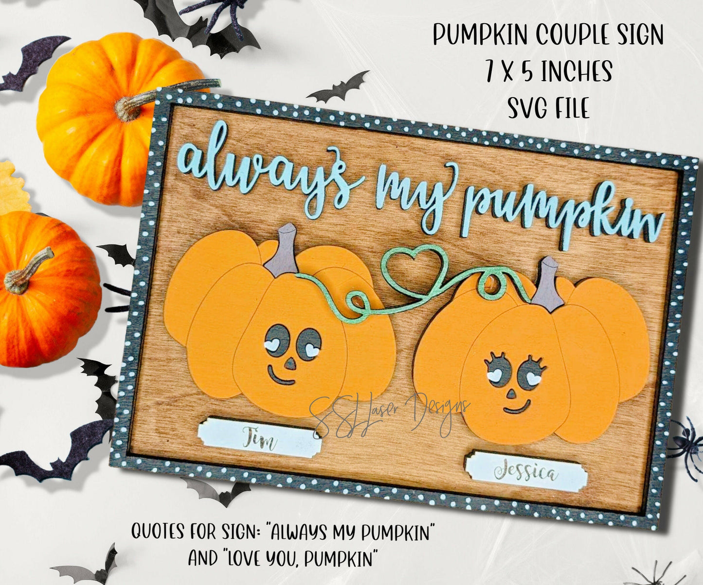 Pumpkin Couple SVG Sign, Pumpkin Love Sign, Halloween Couple SVG Sign, Halloween Love SVG Sign, Halloween Laser Sign, Always my Pumpkin sign