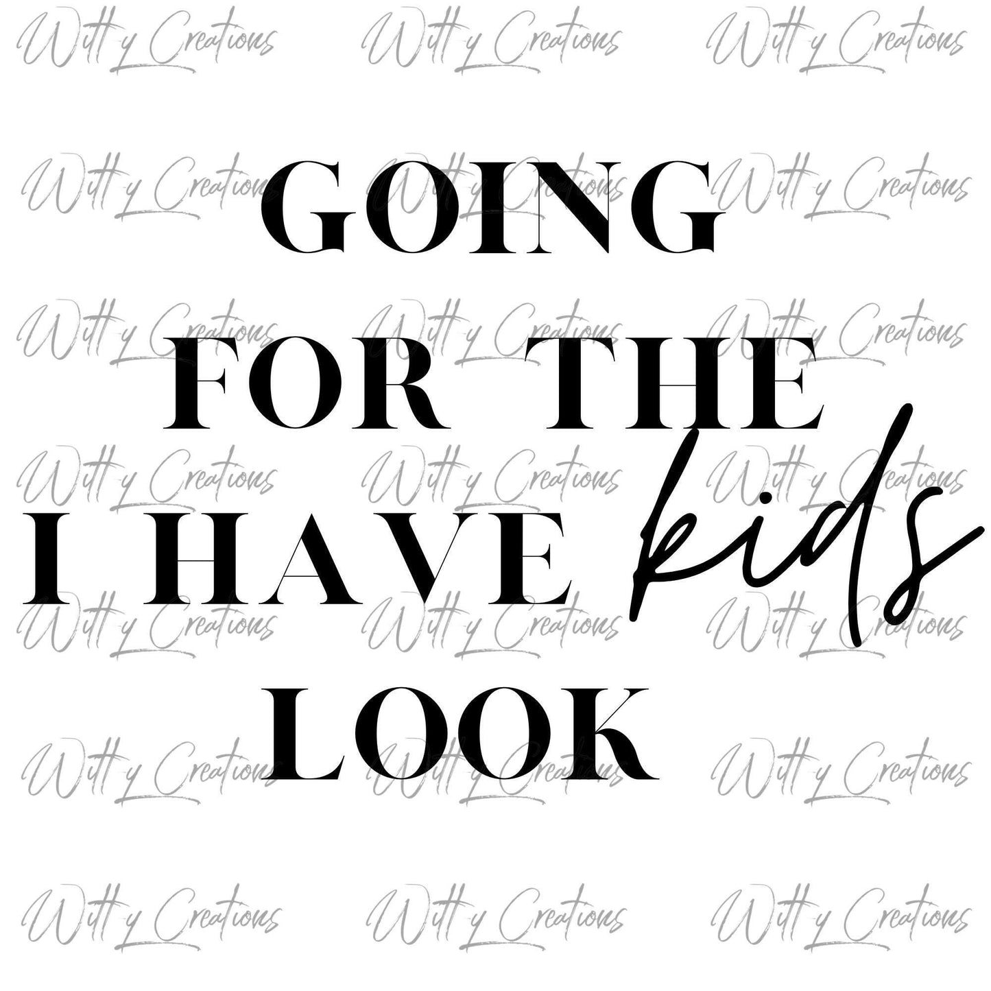 Charming "I Have Kids" PNG Printable - Instant Digital Download for Fun Parenting Vibe