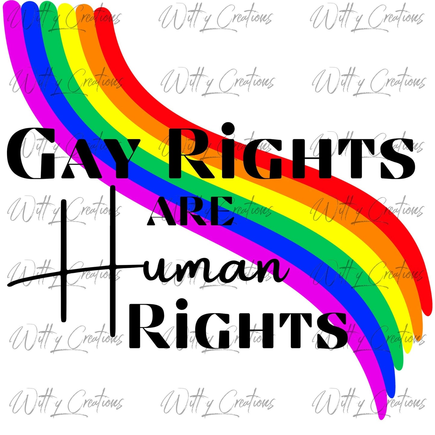 Gay Rights Are Human Rights - LGBTQ+ Pride PNG Digital Download