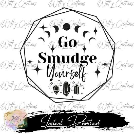 Crystal-Infused Go Smudge Yourself Digital Download | Moon Phases & Celestial Stars | Spiritual Self-Care Art | Printable Wall Decor