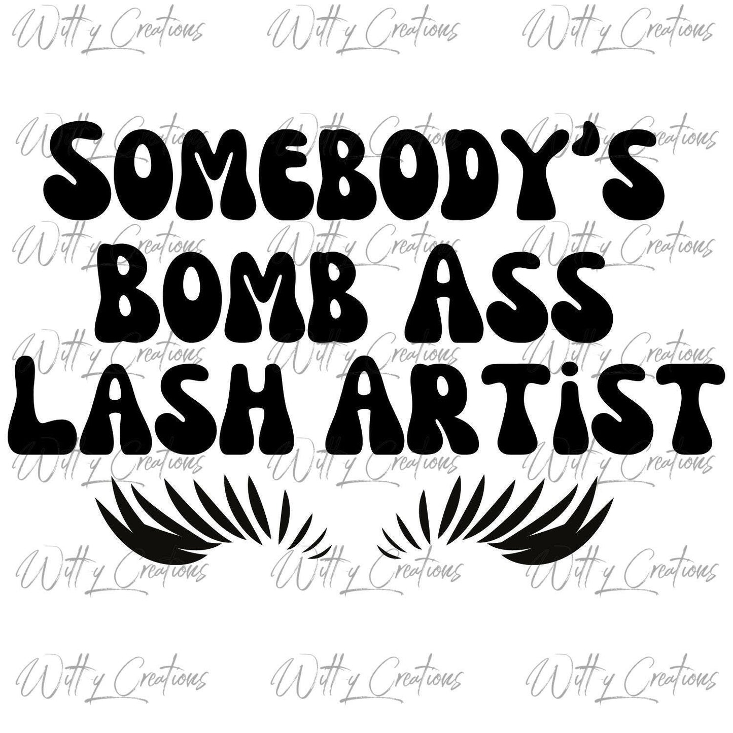 Bomb Ass Lash Artist PNG - Professional Eyelash Extension Artwork - Beauty Salon Decor - Lash Studio Wall Art - Printable Lash Decor