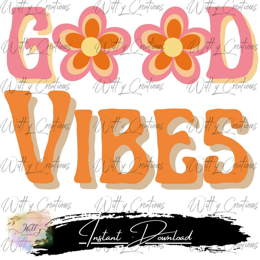 Good Vibes PNG Digital Download - 70s Aesthetic Wall Art Print - Instant Printable Decor - Nostalgic Boho Home Poster - Groovy Hippie Vibes