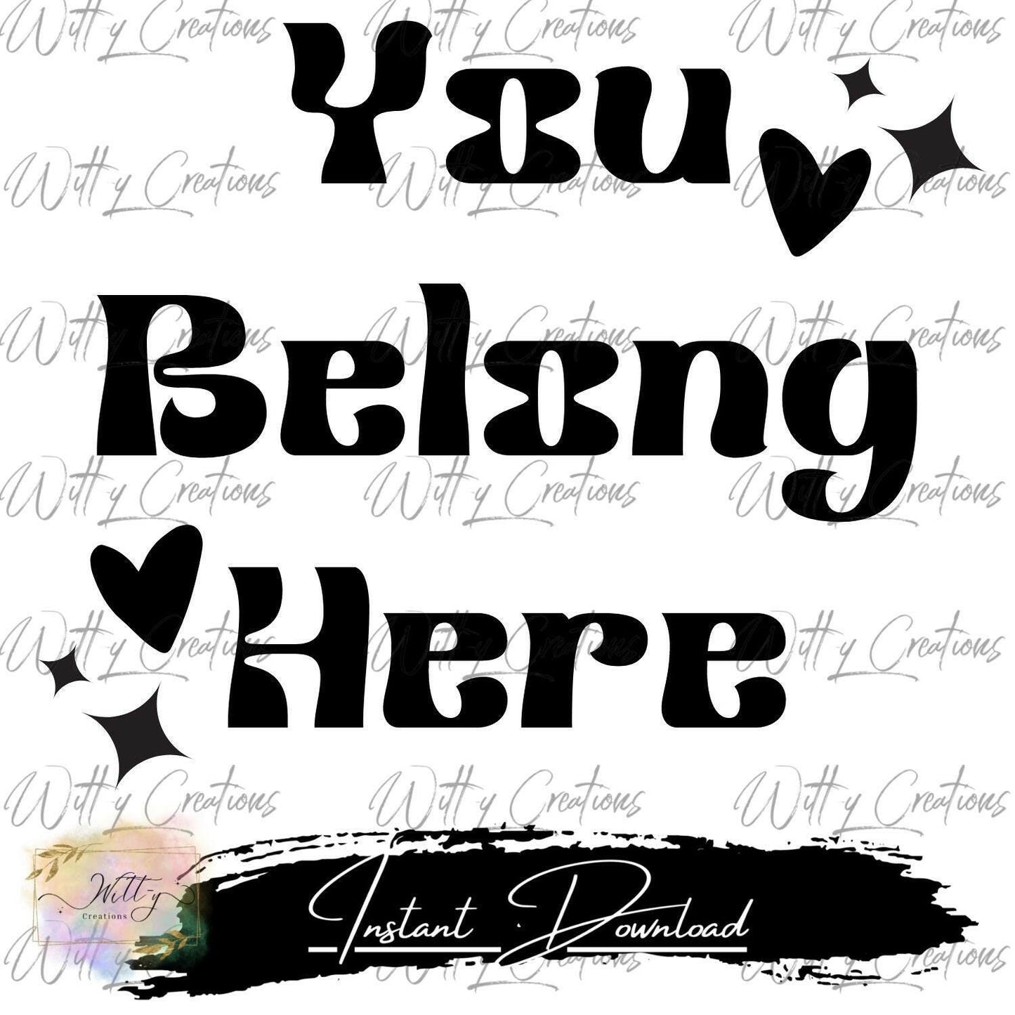 You Belong Here PNG- Instant Printable Wall Decor - Inclusive Home Decor - Digital Print - Affirmation Art - DIY Print - Instant Download