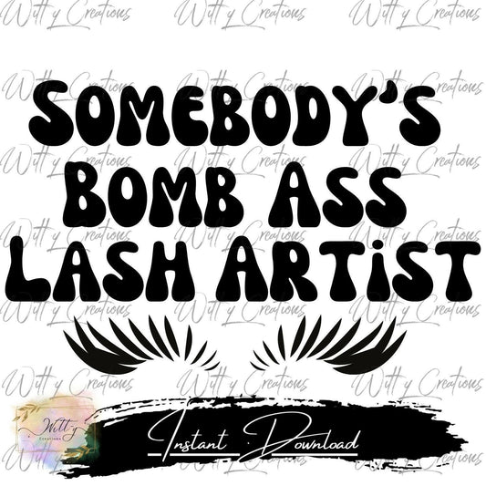 Bomb Ass Lash Artist PNG - Professional Eyelash Extension Artwork - Beauty Salon Decor - Lash Studio Wall Art - Printable Lash Decor