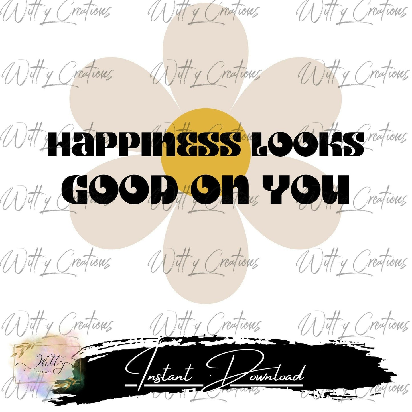 Positive Vibes Printable Art - Happiness Looks Good On You - Instant Download - Digital Wall Art - Home Decor Print - Motivational PNG